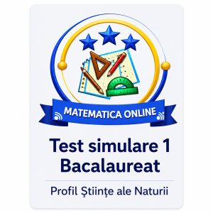 Simulare Bacalaureat Matematică - Profil Ştiinţe ale Naturii