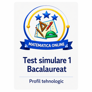 test simulare 1 tehnologic