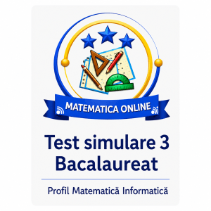 Test simulare 3 -matematica informatica